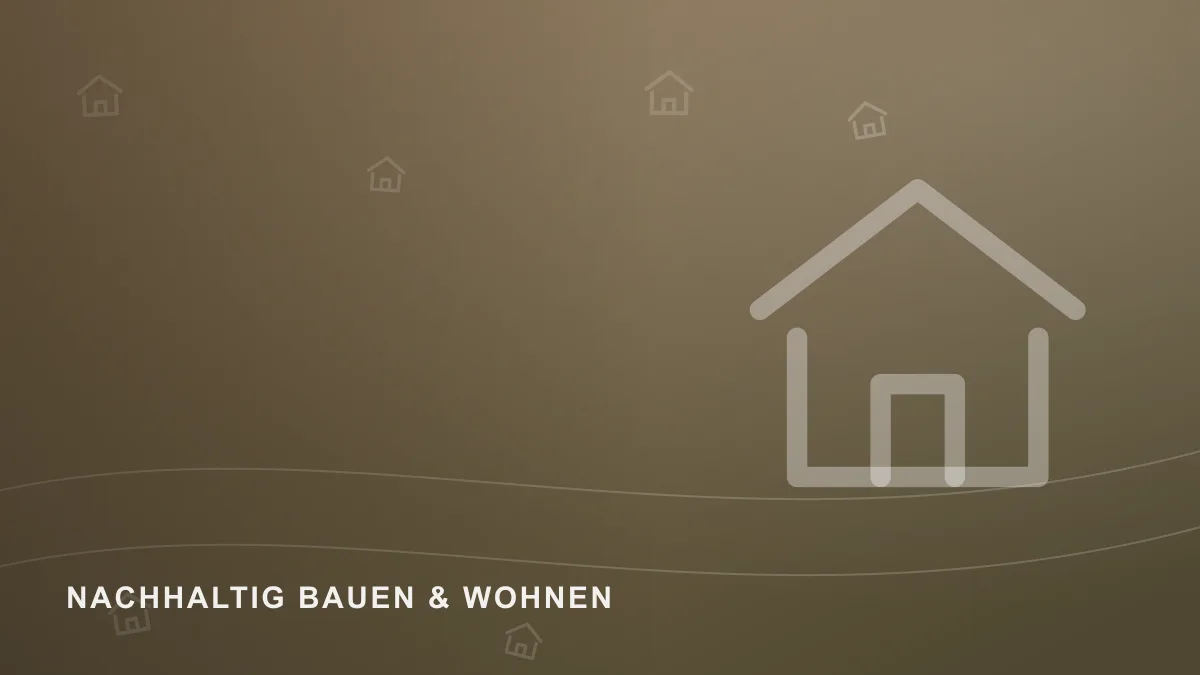 Symbolbild zu Nachhaltig bauen mit ökologischen Baustoffen